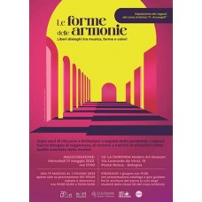 LE FORME DELLE ARMONIE - Liberi dialoghi tra musica, forme e colori